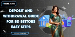 Deposit And Withdrawal Guide For BD Bettors – Easy Steps